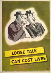 Loose Talk Can Cost Lives